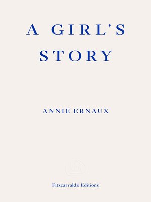 A Girl's Story – WINNER OF THE 2022 NOBEL PRIZE IN LITERATURE - ebook